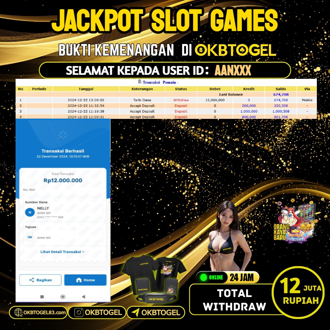 OKBTOGEL JACKPOT SLOT GAMES  RP.12.000.000,-  LUNAS USER ID  AAN***